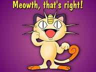 Click image for larger version

Name:	Meowth__That__s_Right_by_nick_f.jpg
Views:	0
Size:	108.4 KB
ID:	1377737