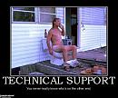 Click image for larger version

Name:	technical-support-funny-redneck-service-demotivational-posters-1354289281.jpg
Views:	0
Size:	77.8 KB
ID:	867126